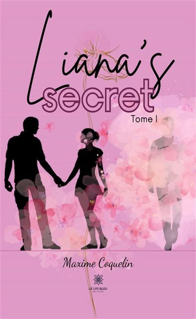 Liana's secret Tome I