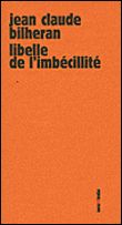 Libelle de l'imbécillité
