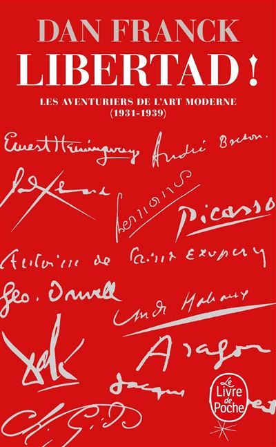 Libertad Les aventures de l'art moderne 1931- 1939