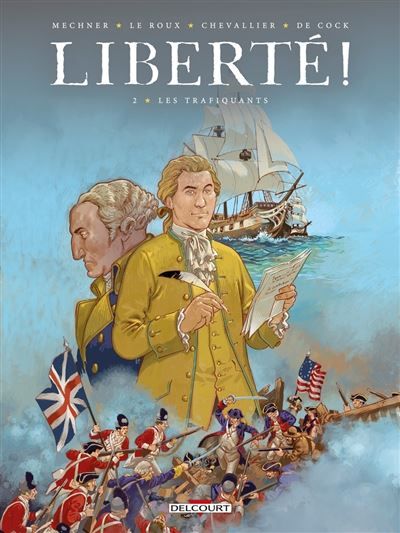 Liberté ! T02 Les Trafiquants