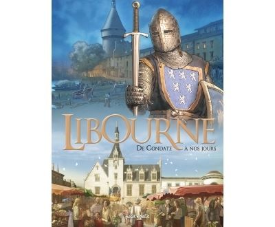 Libourne, De Condate à nos jours