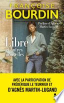 Libre et autres nouvelles