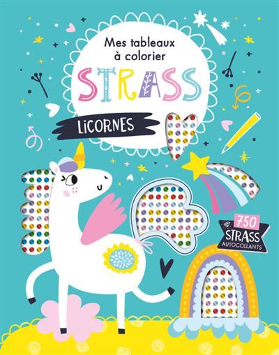 Licornes - Mes tableaux strass à colorier