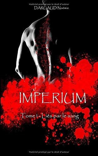 Liés par le sang (IMPERIUM) (French Edition)