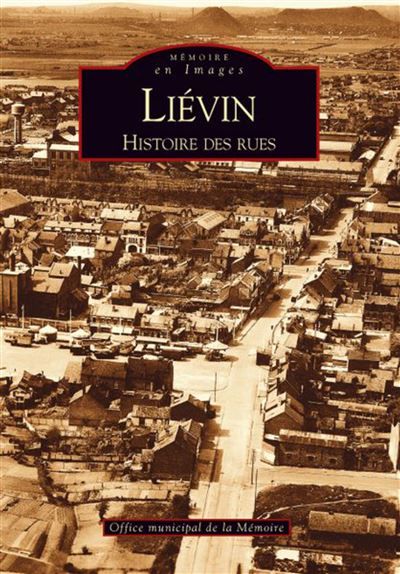 Liévin - Histoire des rues