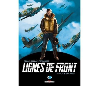 Lignes de Front T02 Le Vol de l'aigle