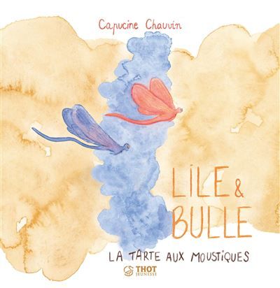 Lile & Bulle La tarte aux moustiques