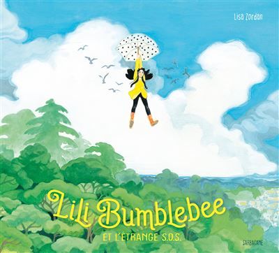 Lili Bumblebee Et l'étrange SOS