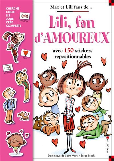 Lili, fan d'amoureux Avec 100 stickers -  SERGE BLOCH
