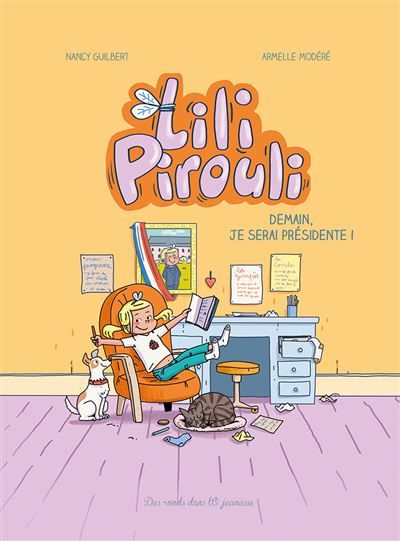 Lili pirouli - demain je serai présidente