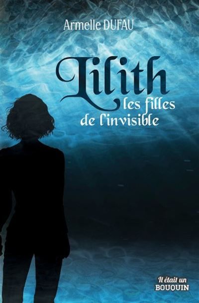 Lilith, les filles de l'invisible