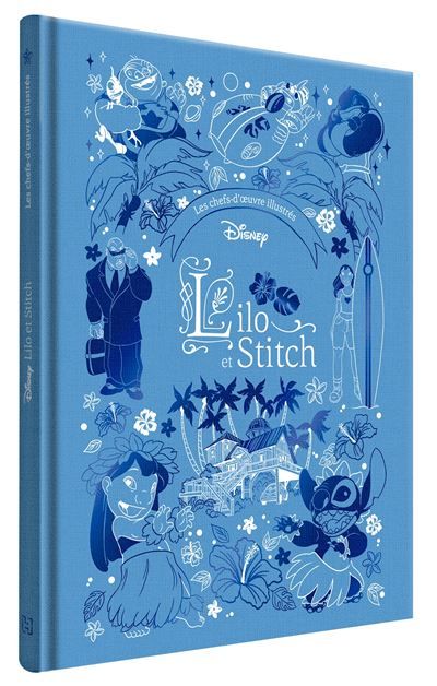 LILO ET STITCH - Les Chefs-d'oeuvre Illustrés - Disney