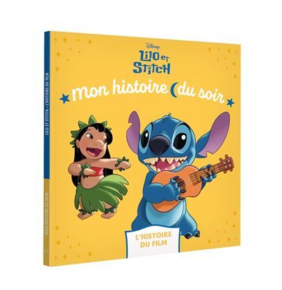 LILO ET STITCH - Mon histoire du soir - L'histoire du film - Disney