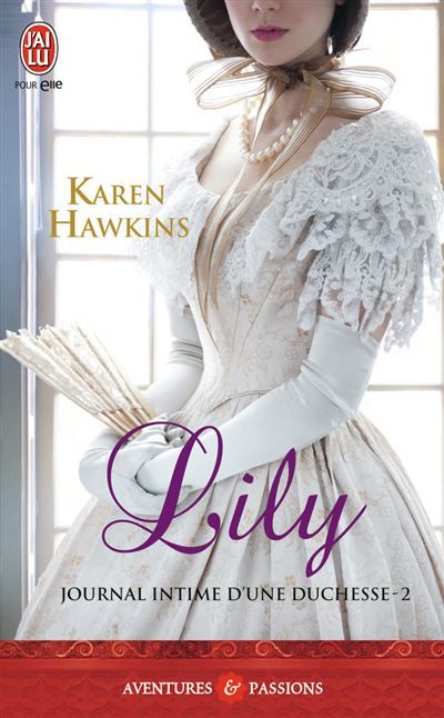 Lily Journal intime d'une duchesse