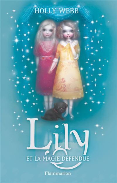 Lily Lily et la magie défendue