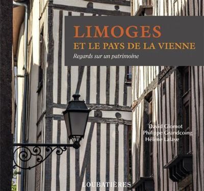 Limoges et le pays de la vienne.