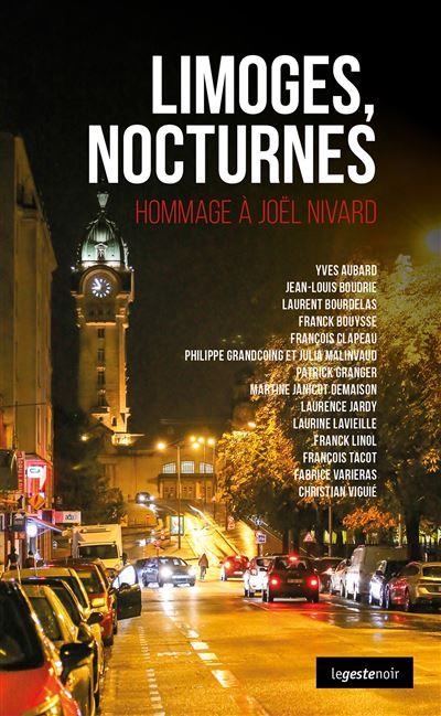 Limoges nocturnes (geste) - hommage a joel nivard (coll. geste noir) Hommage à Joël Nivard