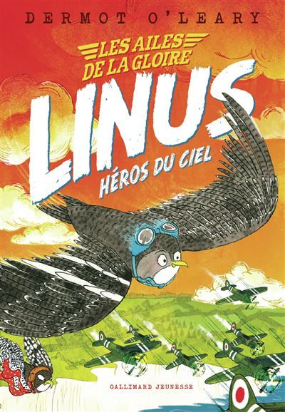 Linus héros du ciel Les Ailes de la gloire