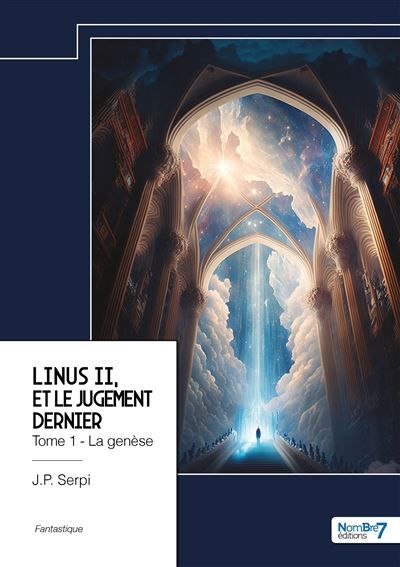 Linus II, et le jugement dernier - Tome 1 La genèse
