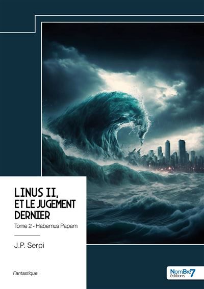 Linus II, et le jugement dernier - Tome 2 Habemus Papam