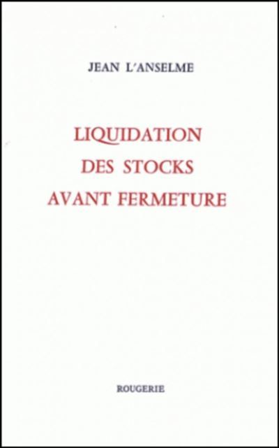 Liquidation des stocks avant fermeture