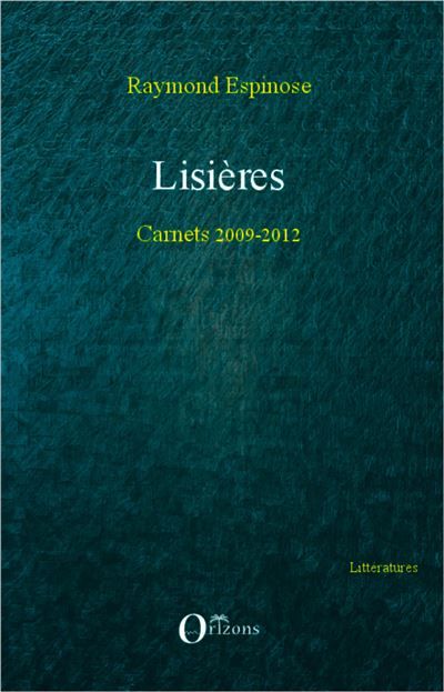 Lisières Carnets 2009-2012