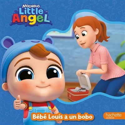 Little Angel - Bébé Louis a un bobo Album tout-carton
