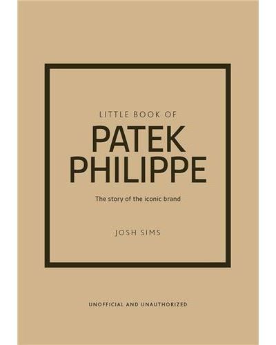 Little Book of Patek Philippe /anglais