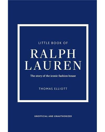 Couverture de Little Book of Ralph Lauren /anglais The story of the iconic fashion house par Thomas Elliott