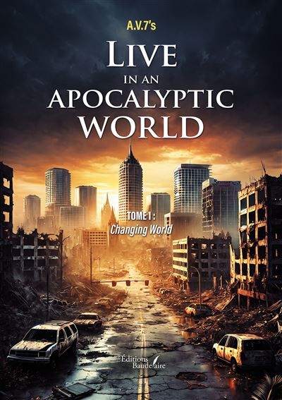 Couverture de Live in an apocalyptic world Tome 1 : Changing World par A.V.7'S A.V.7'S