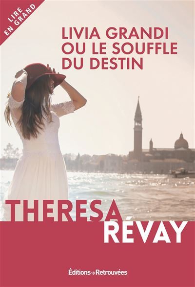 Livia Grandi ou le souffle du destin Édition en gros caractères