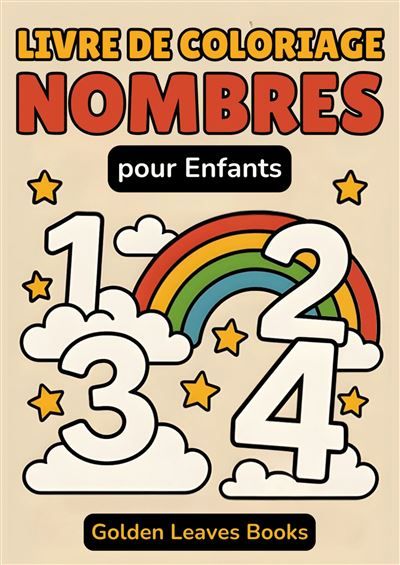 Livre de Coloriage Nombres pour Enfants 30 pages pour colorier et apprendre les chiffres - Favorise l'apprentissage précoce et la concentration.