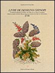 Livre de desseins chinois Modèles de Jean-Antoine Fraisse pour les manufactures du duc de Bourbon (1735)