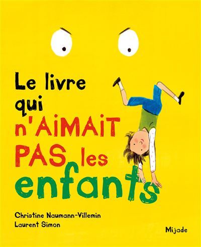 Livre qui n'aimait pas les enfants (Le) - Laurent Simon