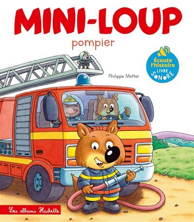 Livre son - Mini-Loup Pompier