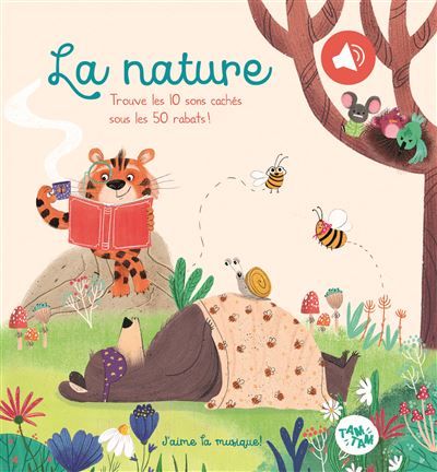 Livre sonore - La nature Trouve les 10 sons cachés sous les 50 rabats !