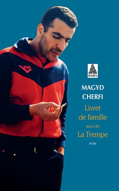Livret de famille suivi de La Trempe Suivi de La trempe