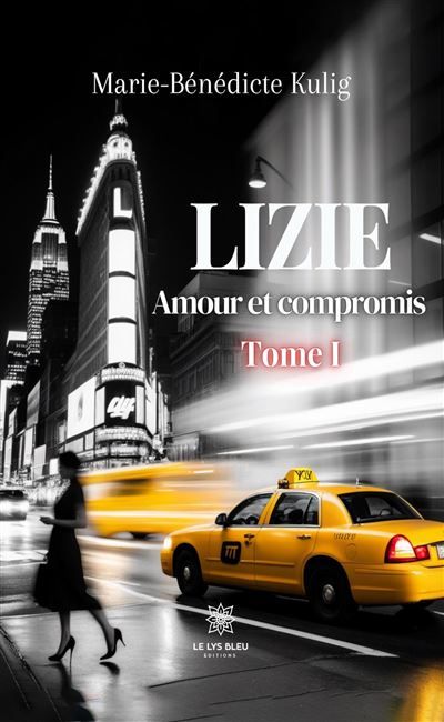 Lizie Amour et compromis Tome I