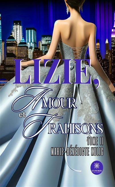 Lizie, amour et trahisons Tome II
