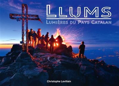 Llums Lumières du Pays Catalan