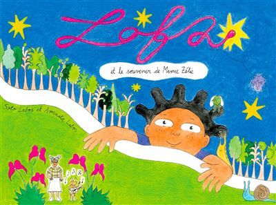 Lofa et le souvenir de Mamie Zélie - Aminata Labor
