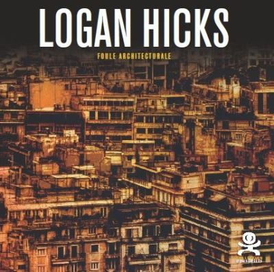 Logan Hicks - Empty Streets Opus délits 43