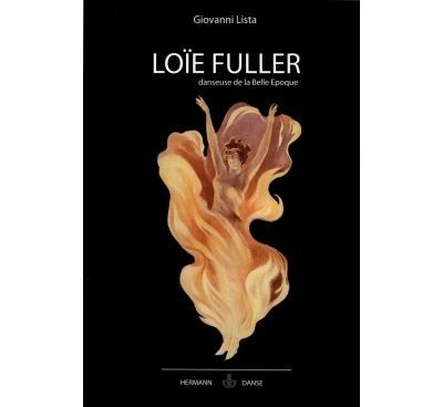 Loïe Fuller Danseuse de la Belle Époque