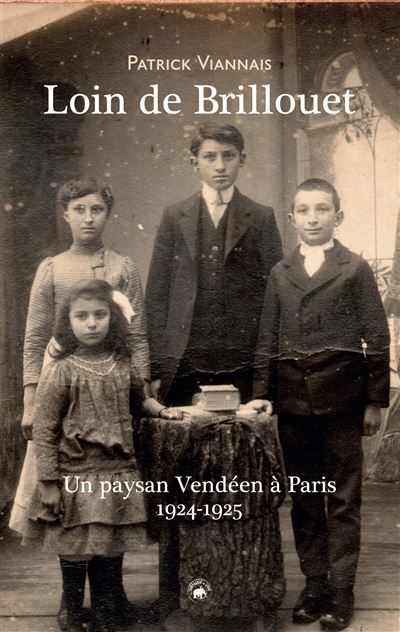 Loin de brillouet (cdl) - un paysan vendeen a paris 1924-1925 Un paysan Vendéen à Paris 1924-1925