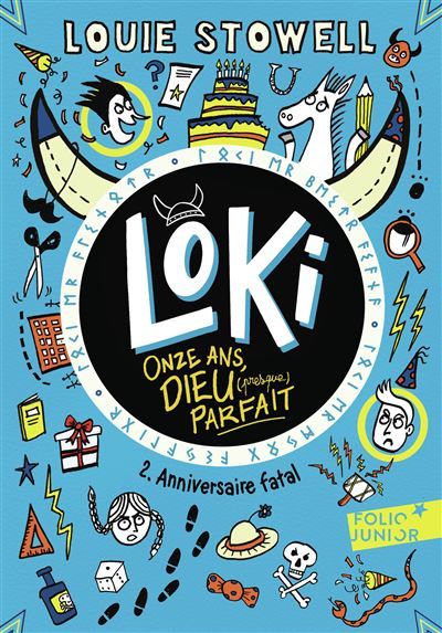 Loki, 11 ans, dieu (presque) parfait Anniversaire fatal - Louie Stowell