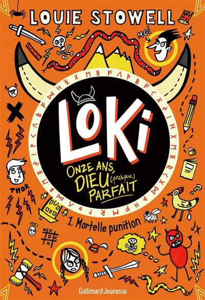 Loki, 11 ans, Dieu (presque) parfait Mortelle punition - Louie Stowell