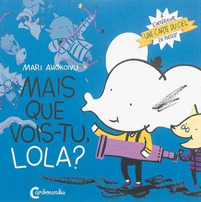 Lola Olifante Vol. 3 Mais que vois-tu Lola ?