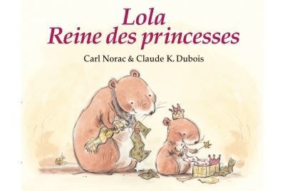 Lola reine des princesses - Claude K. Dubois
