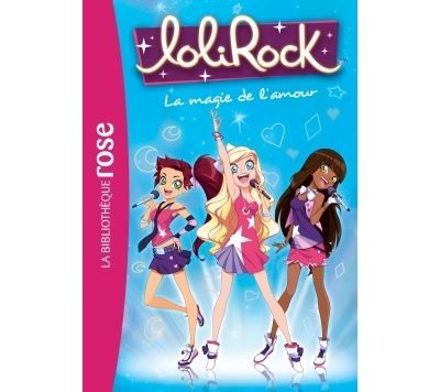 LoliRock 02 - La magie de l'amour