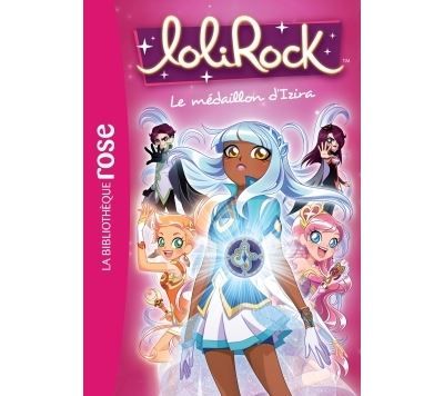 LoliRock 03 - Le médaillon d'Izira